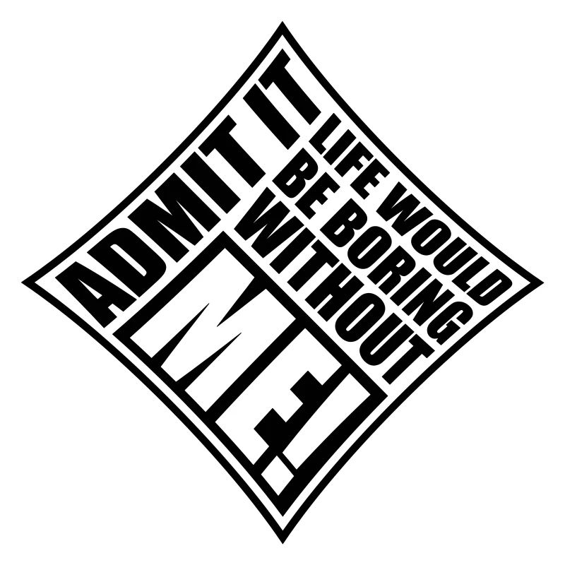 vie ennuyeuse sans moi