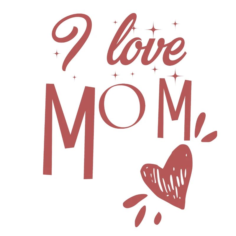 I love mom