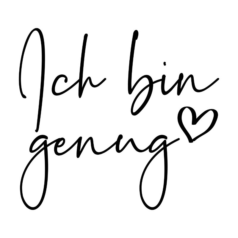 Ich bin genug