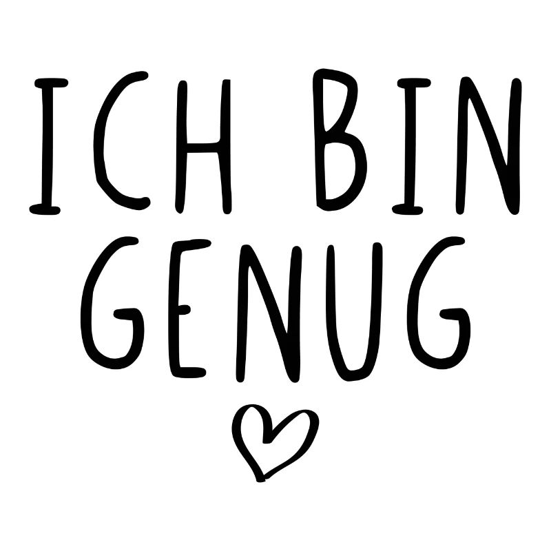 Ich bin genug