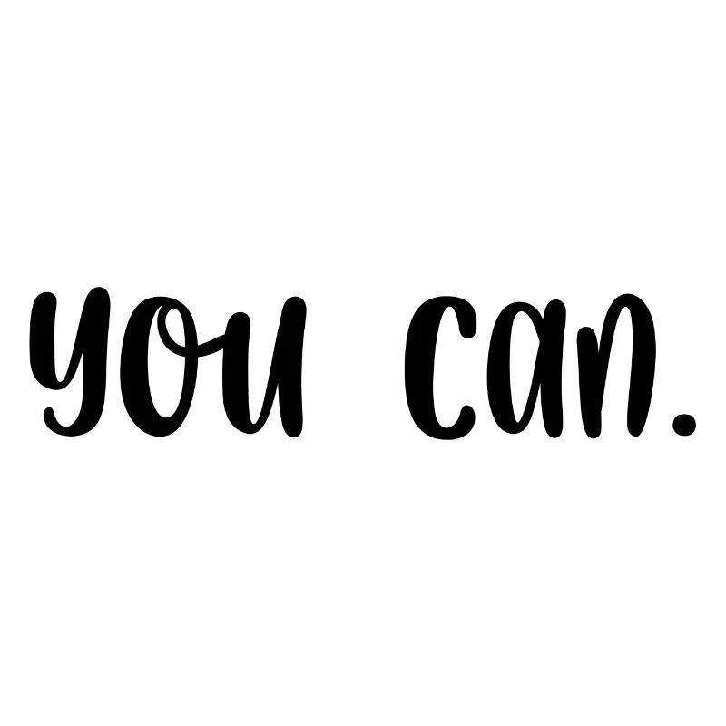 You can