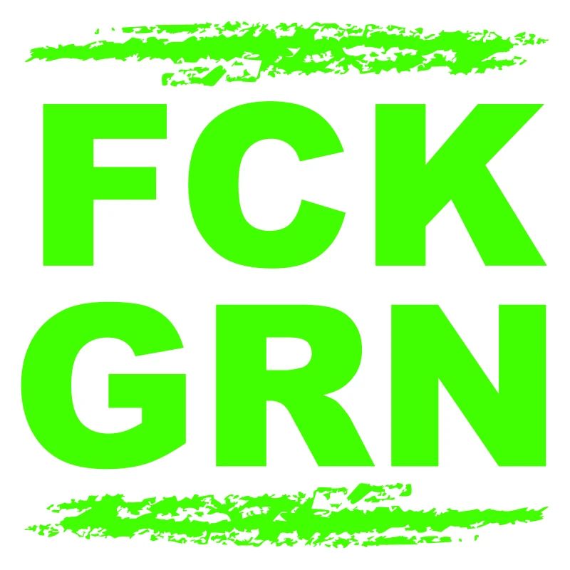 FCK GRN