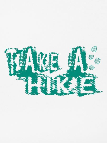 TAKE A HIKE