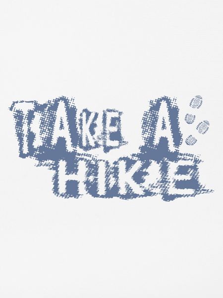 TAKE A HIKE