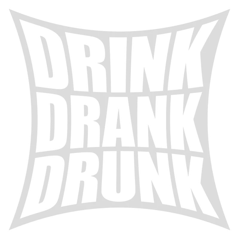 drink drank drunk quote
