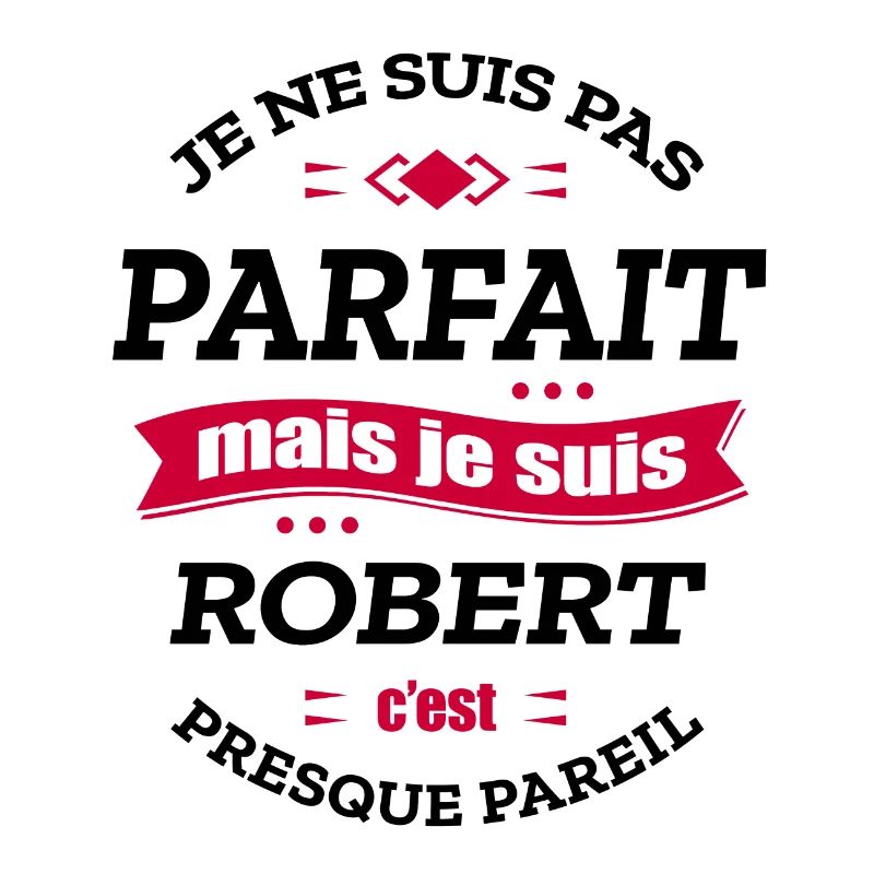 ROBERT PARFAIT - PRENOM ROBERT