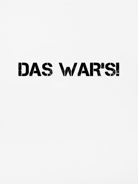 endlich überstanden