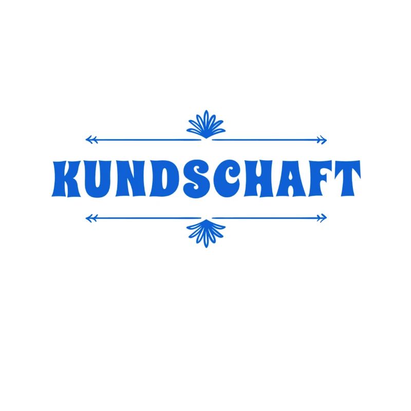 Kundschaft ist super