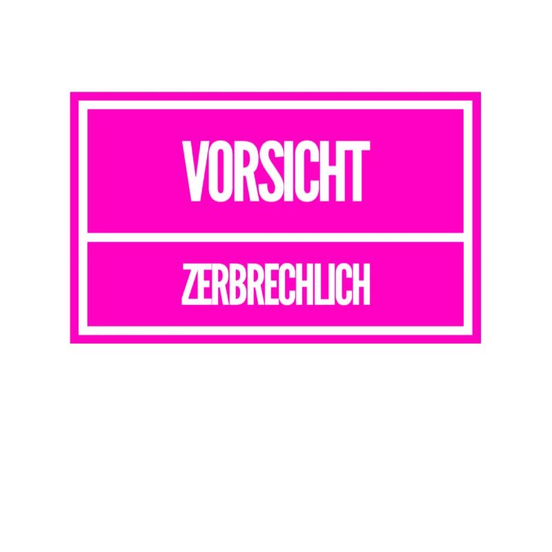 zerbrechlich