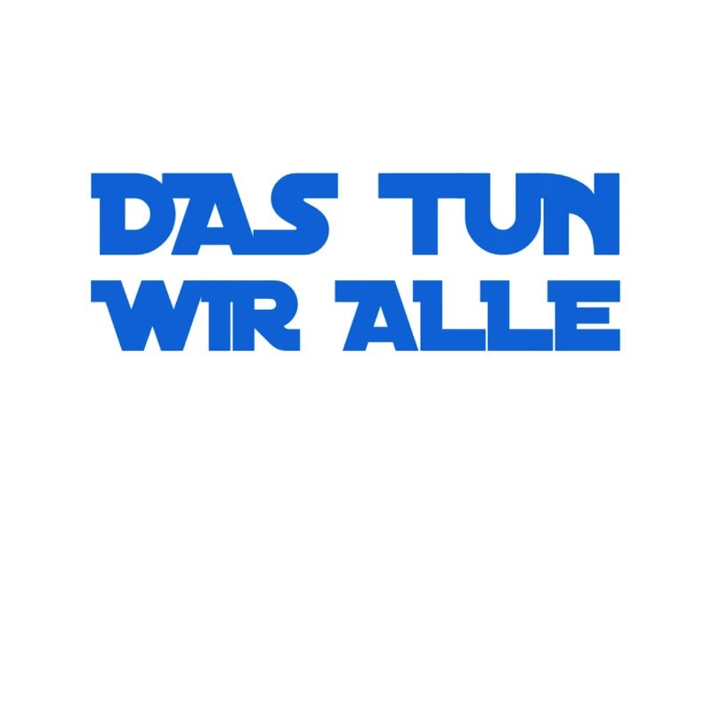 alle tun es
