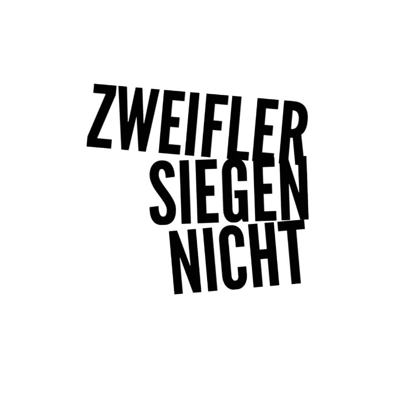 Zweifler siegen nicht