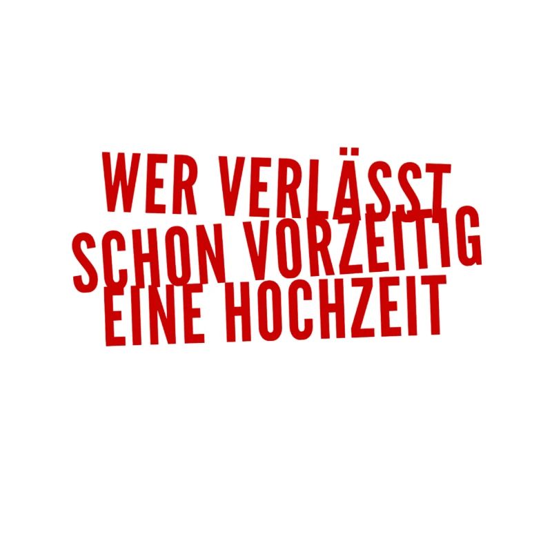 Hochzeiten sind super