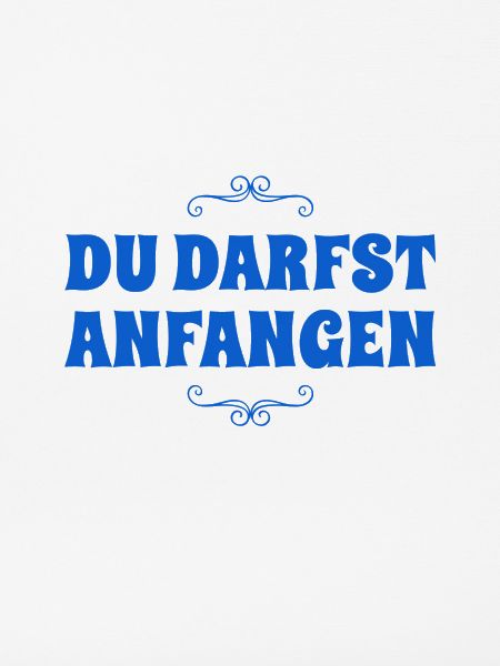 du beginnst