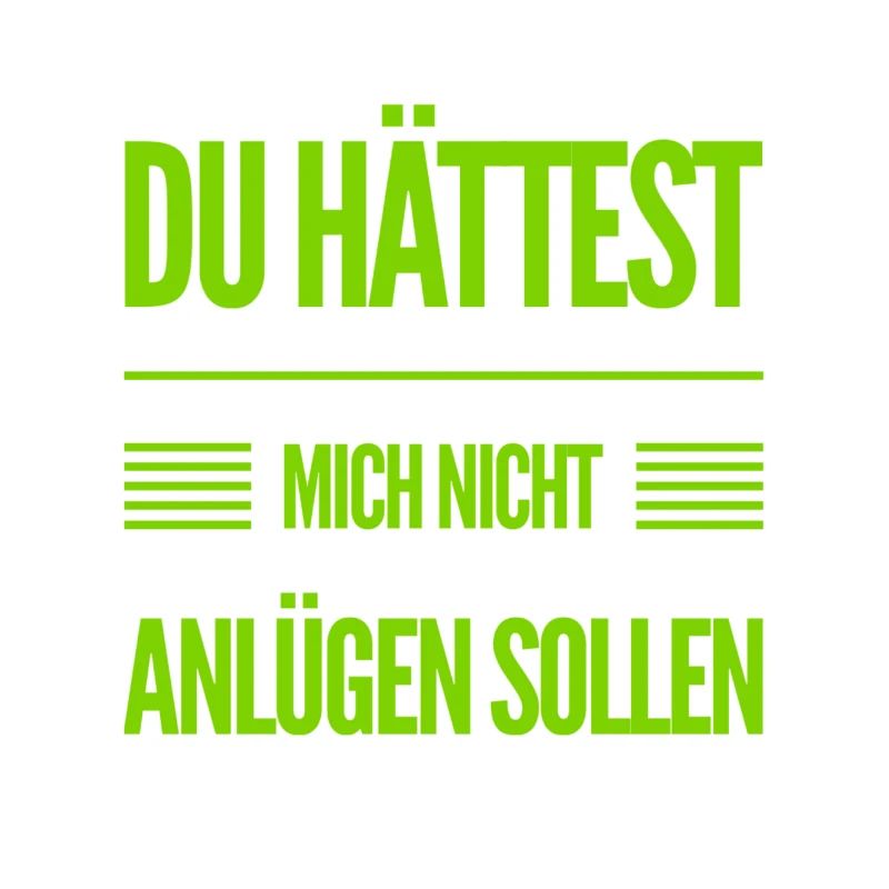 Lügen sind furchtbar