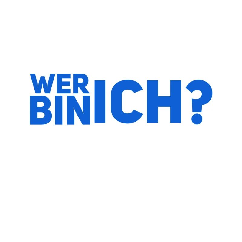 wer bin ich?