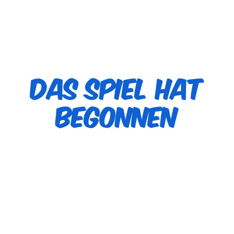 es hat begonnen