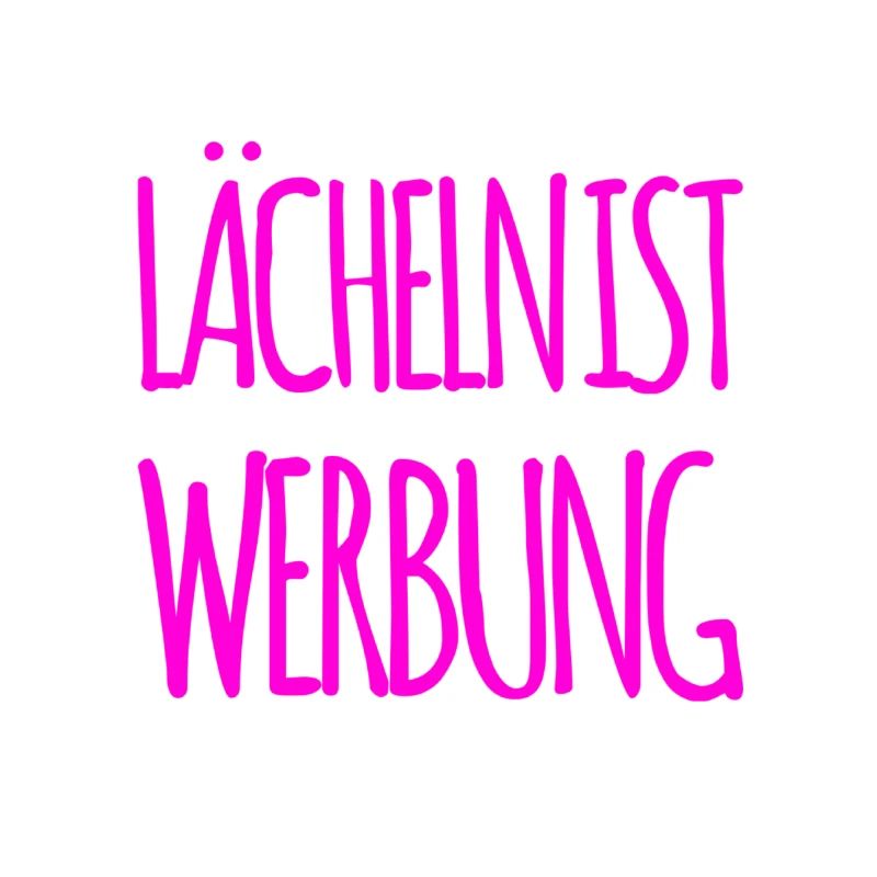 lächeln ist spitze