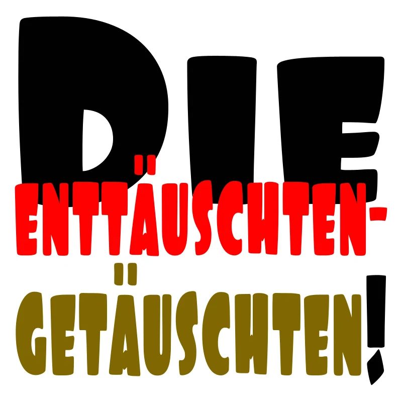 enttäuschten II