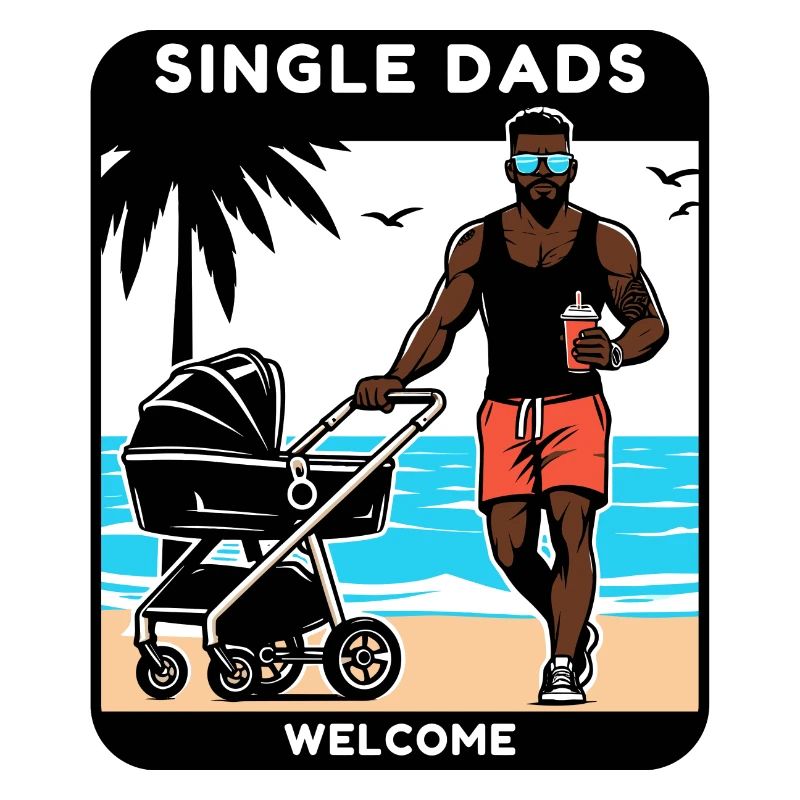 "Single Dads Welcome