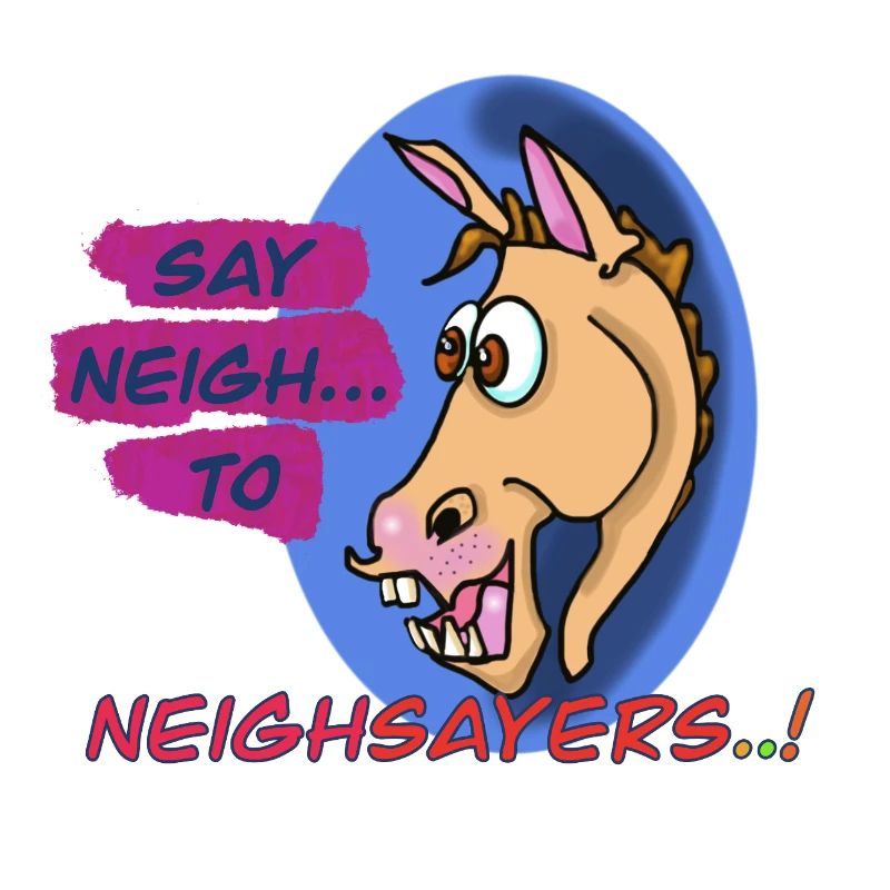 Neigh Sayers Wortspiel-Pferde-Design