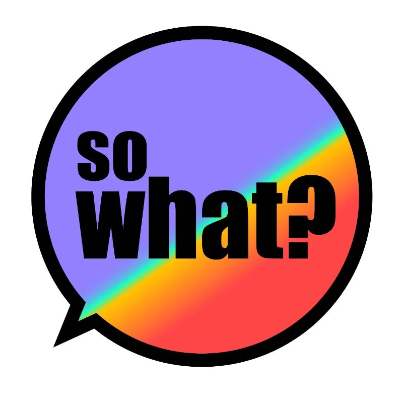 SoWhat?