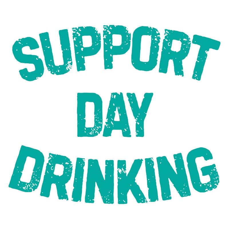 Support day drinking Bier Alkohol Geschenk