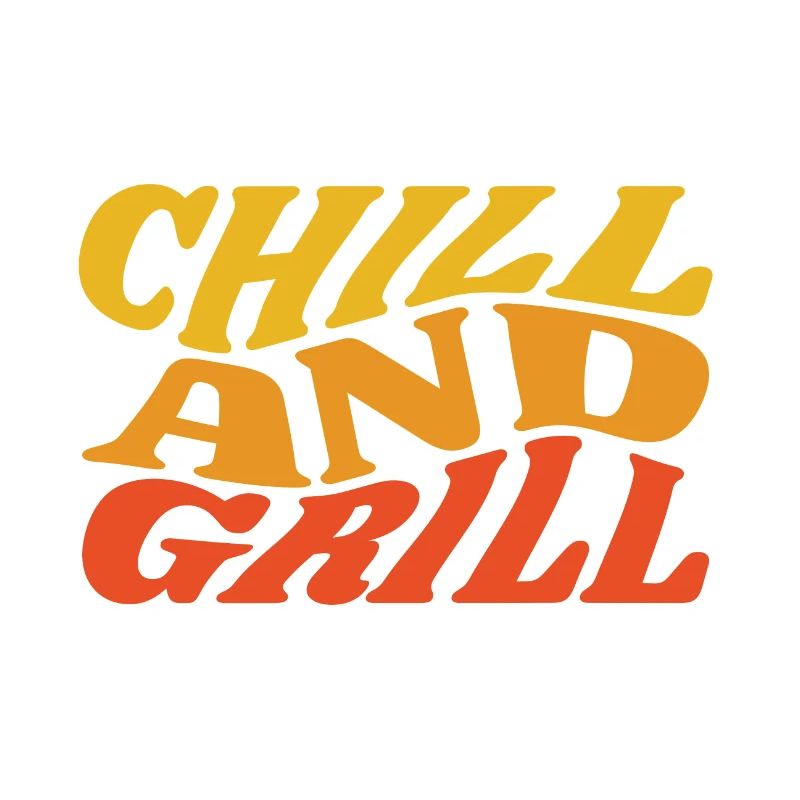chill and grill