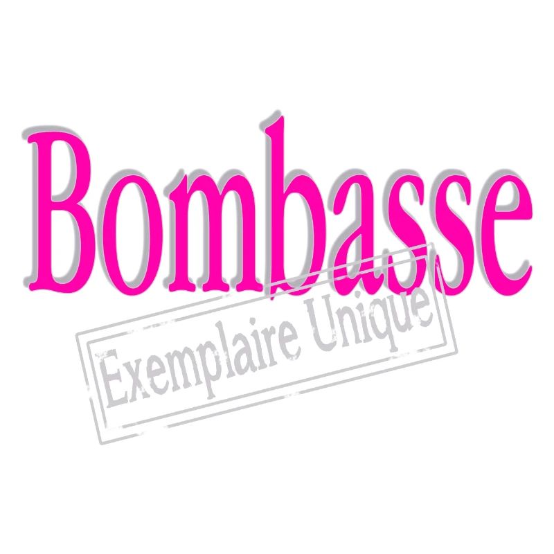 Bombasse unique example