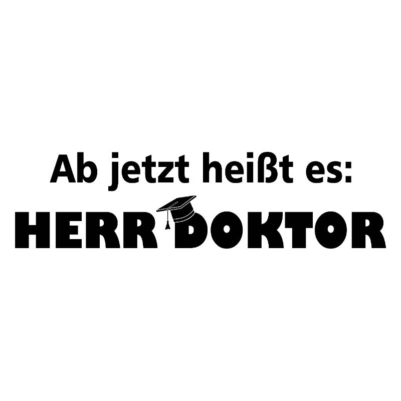 Herr Doktor Student Phd Geschenk Dissertation