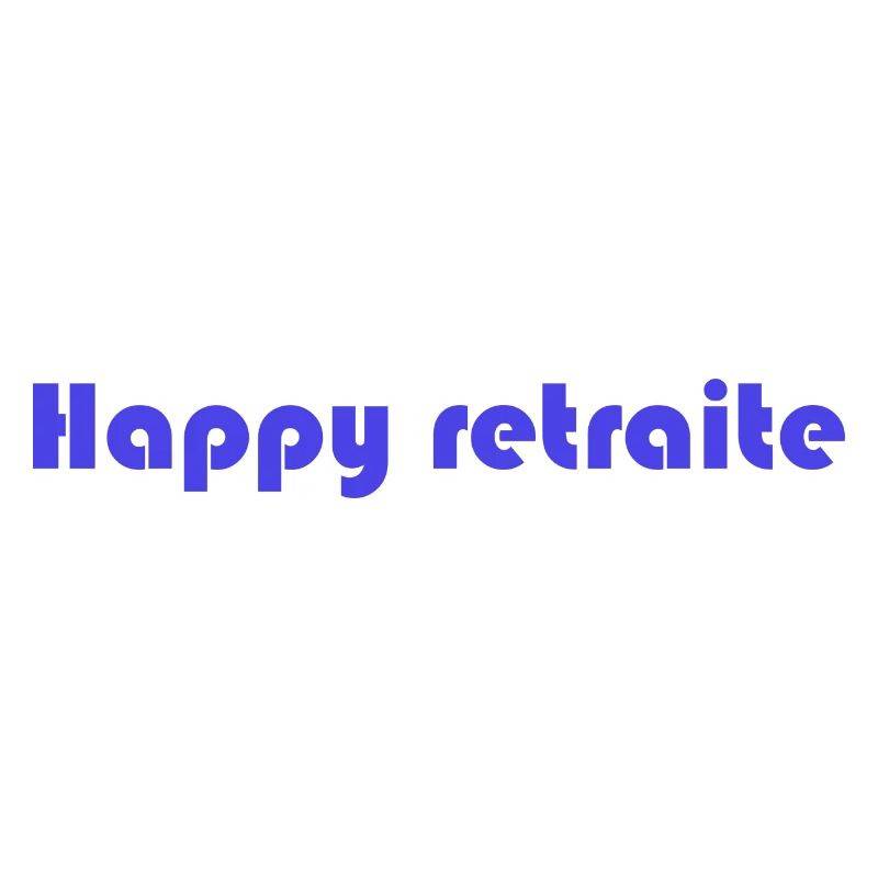 RETRAITE. RETRAITE. RETRAITEE. RETRAITE
