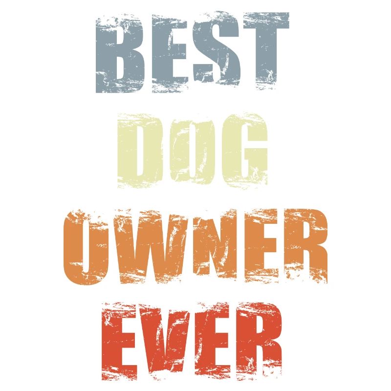 Best Dog Owner Ever