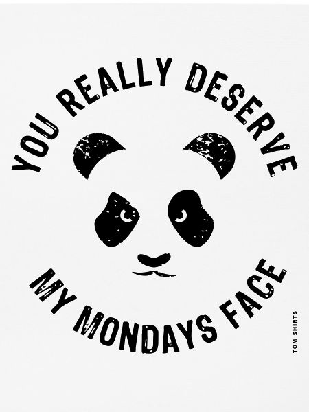 Mondays Face