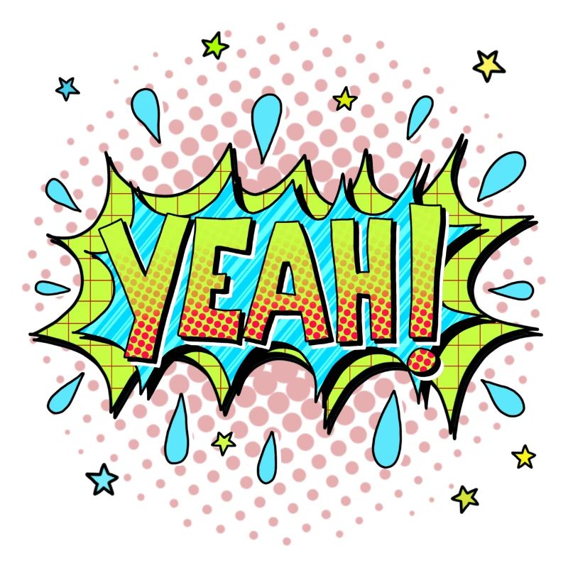 Yeah!