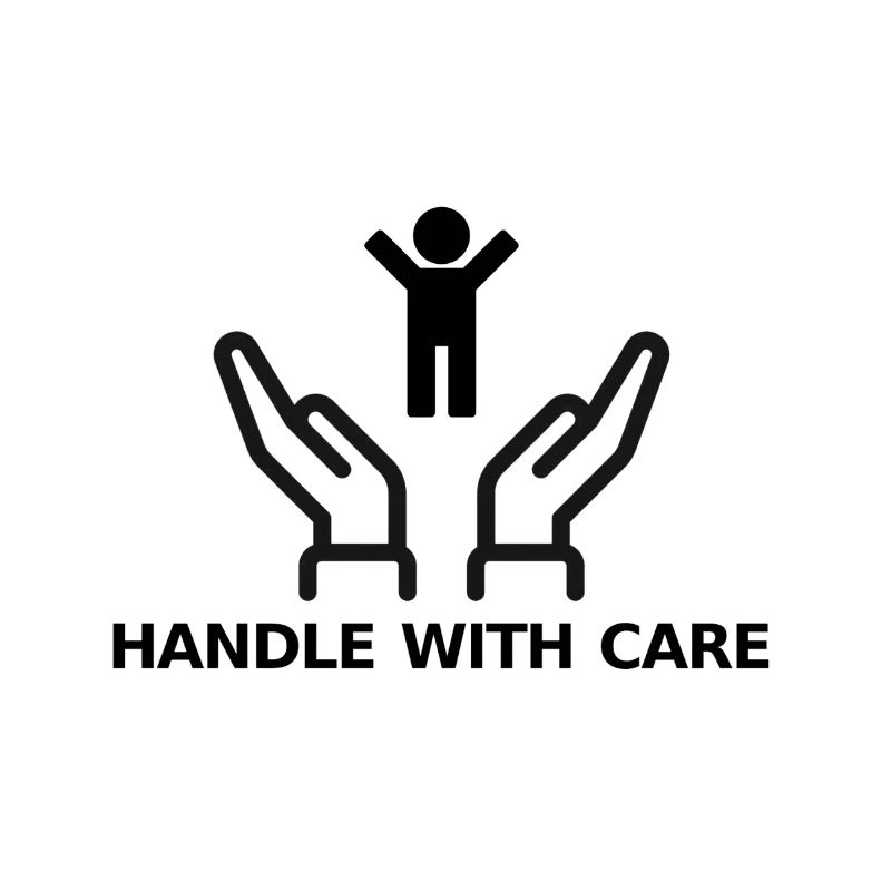 HANDLE WITH CARE