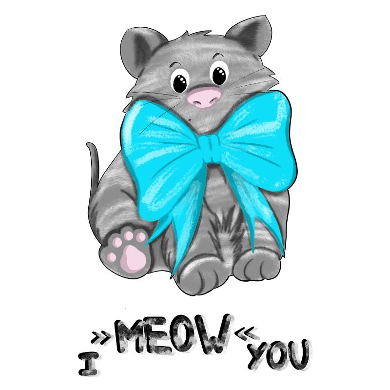 I meow you