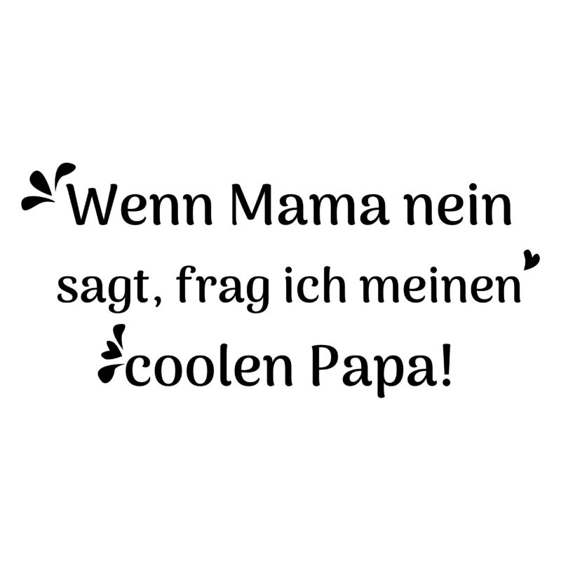 cooler Papa Spruch