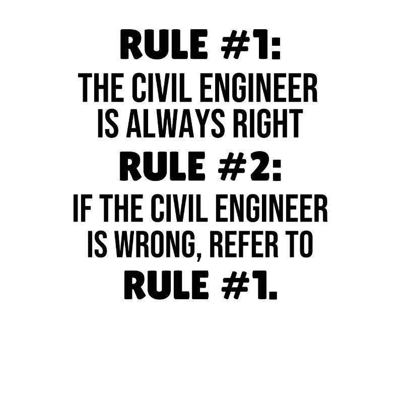 Civil engineer rules civil engineering student Lustig