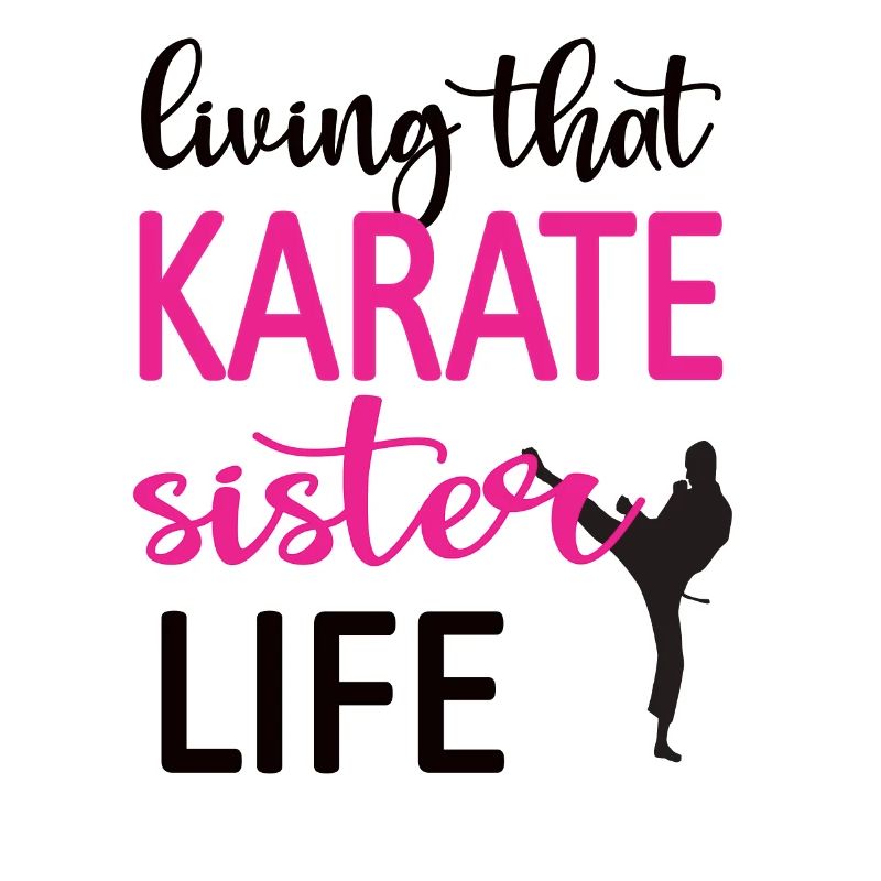 Karate Schwester Leben Karate Schwester Geschenk
