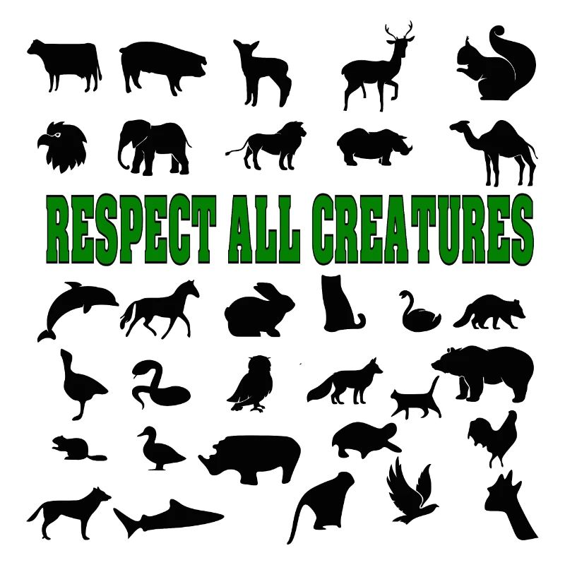 Respect all creatures