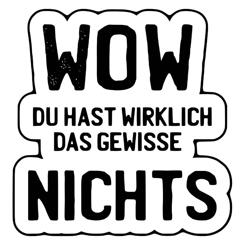 Das gewisse Nichts