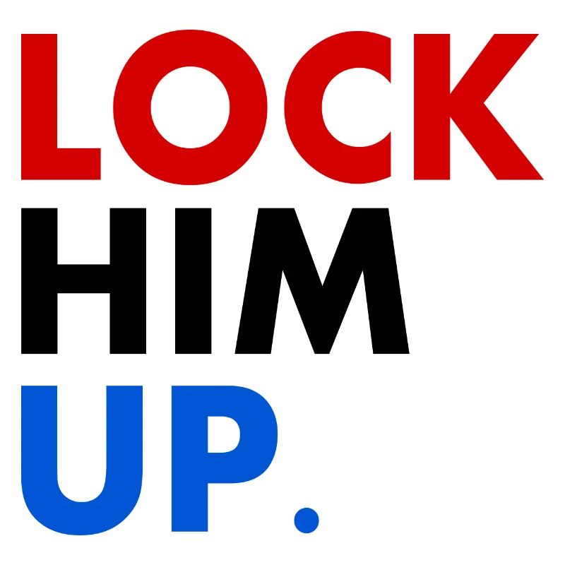 Lock him up