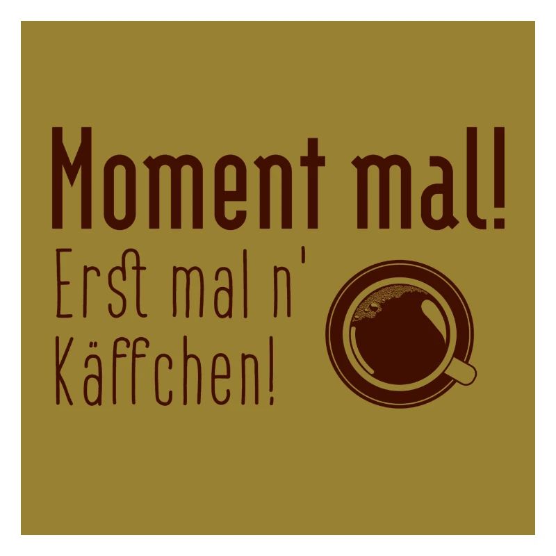 Erst mal Kaffee!