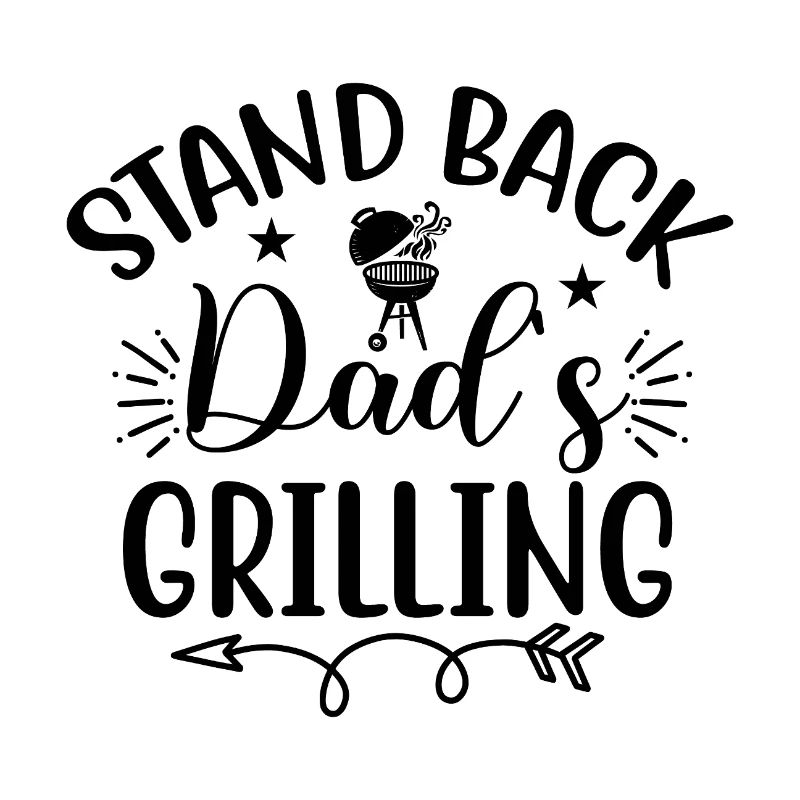 Stand Back I'm Grilling