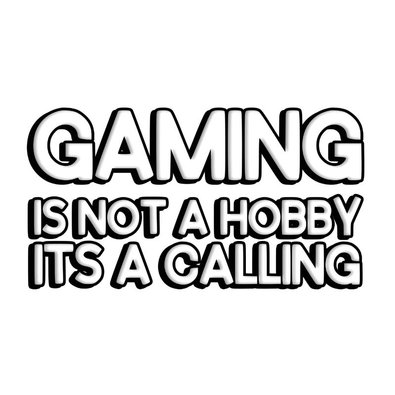Gaming is not a hobby, it's a calling
