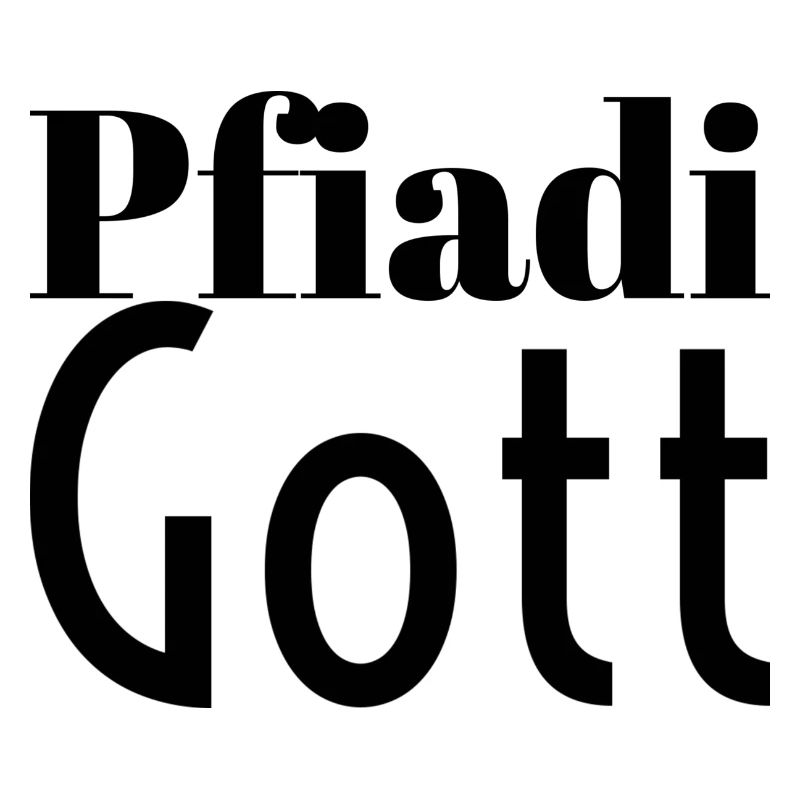 Pfiadi Gott