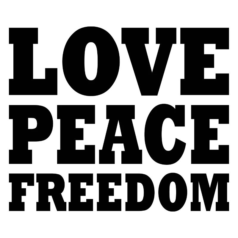 Love peace freedom