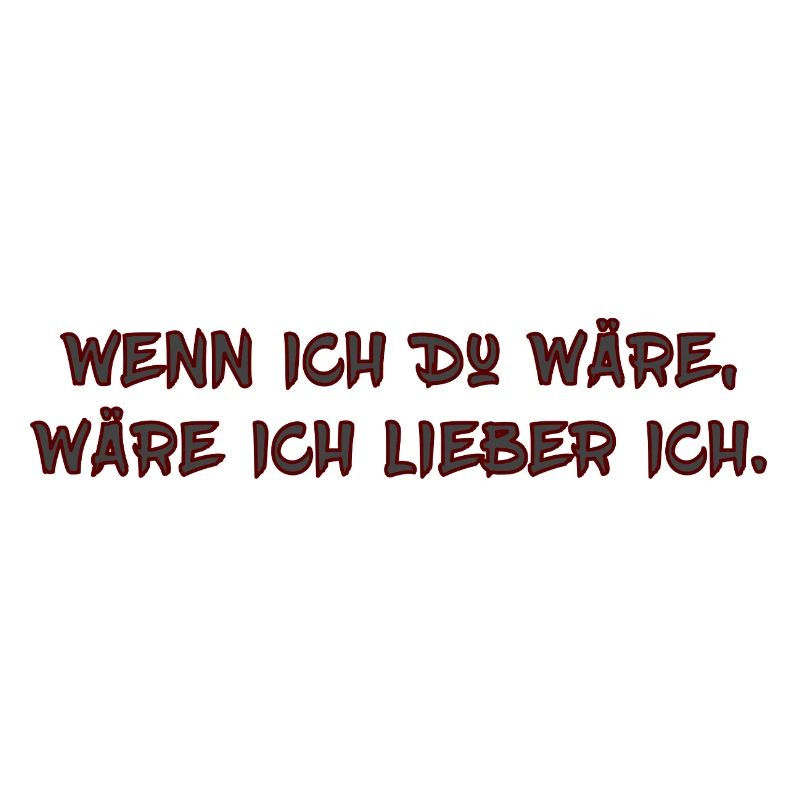 Wenn ich Du wäre …