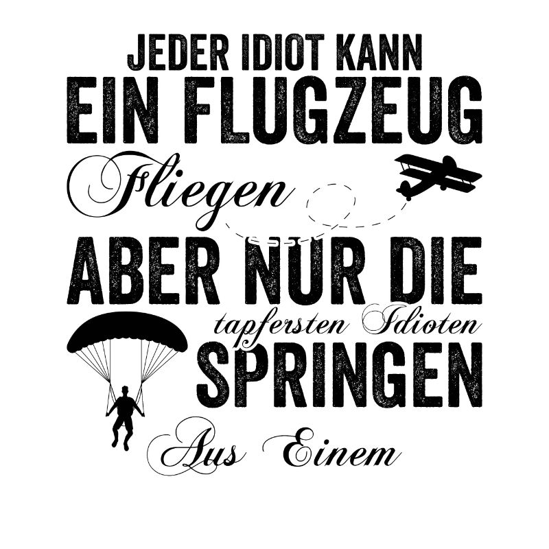 Lustiger Paragleiten Fallschirm Spruch