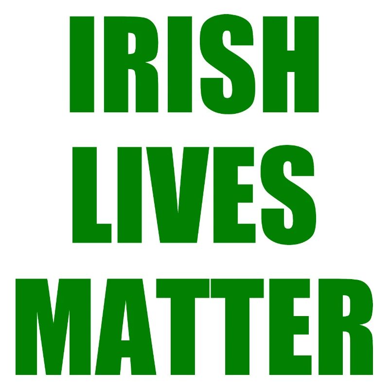irish lives matter