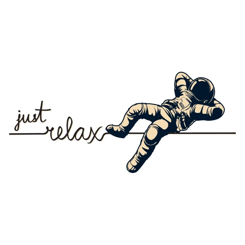 Just Relax Astronaut